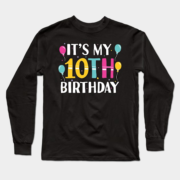 10 Years Old Birthday Gift | It's My 10th Birthday Long Sleeve T-Shirt by Streetwear KKS